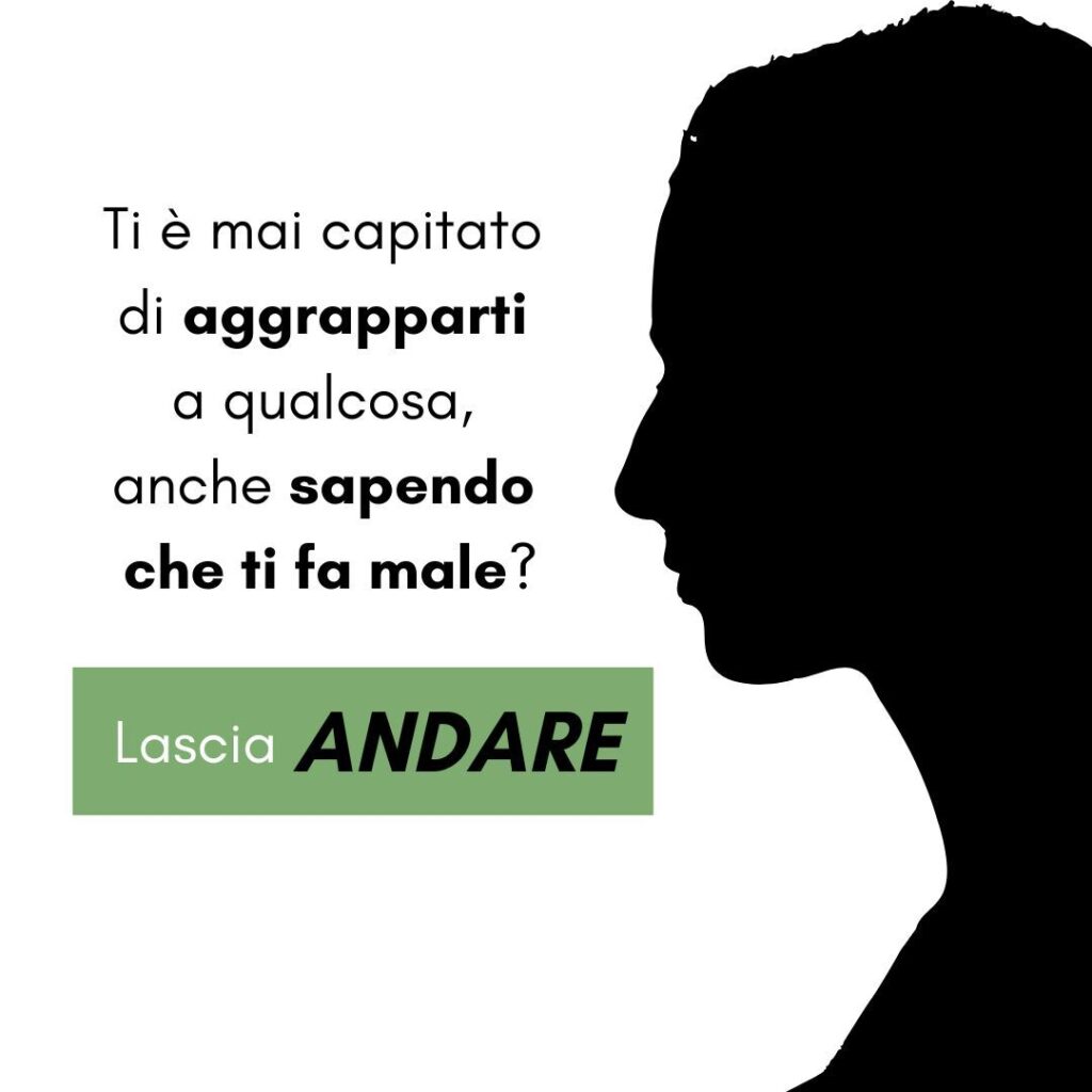 Lasciare andare per sbloccarsi